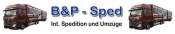 Bewertungen B & P - SPED Int. Spedition + Umzüge